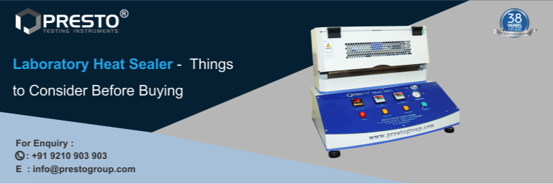 Laboratory Heat Sealer - Things to Consider Before Buying